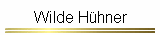 Wilde Hühner